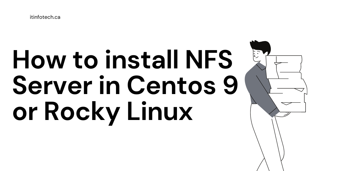 how to Install NFS Server in Centos 9 or rocky linux itinfotech